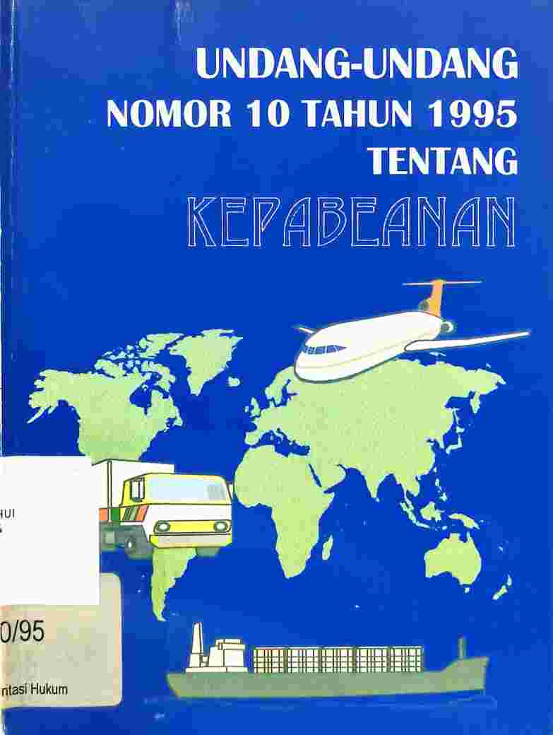 Undang-Undang Nomor 10 Tahun 1995 Tentang Kepabeanan